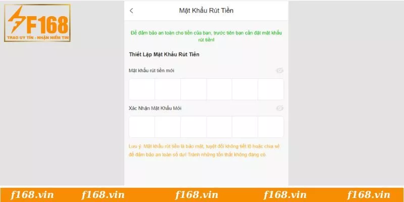 Cài mật khẩu rút tiền F168