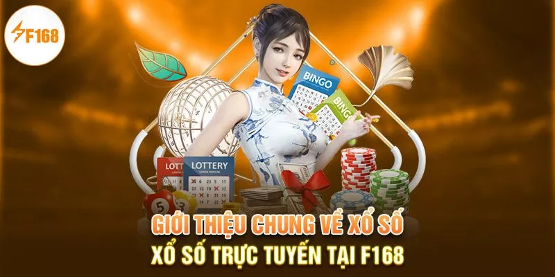 Giới thiệu chung về xổ số trực tuyến tại F168